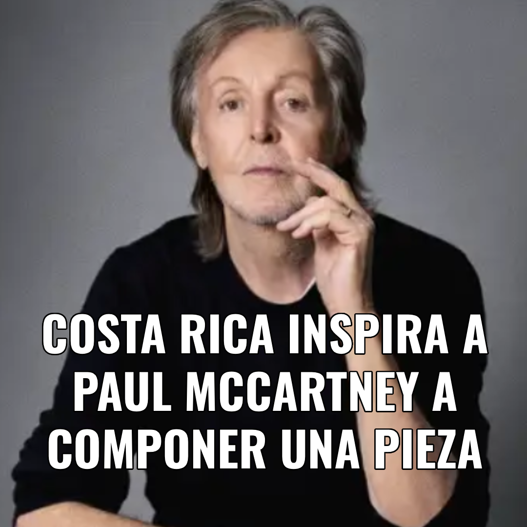 Paul McCartney inspirado en Costa Rica